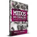 Medos do Coração